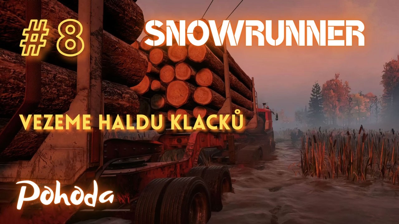 Nedělní Pohoda | #8 SnowRunner
