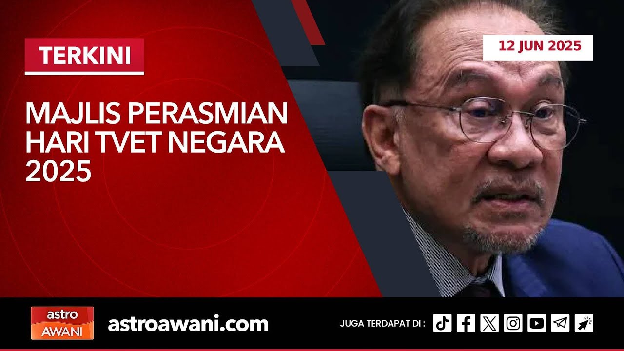 [LANGSUNG] Majlis Perasmian Hari TVET Negara 2025 | 12 Jun 2025