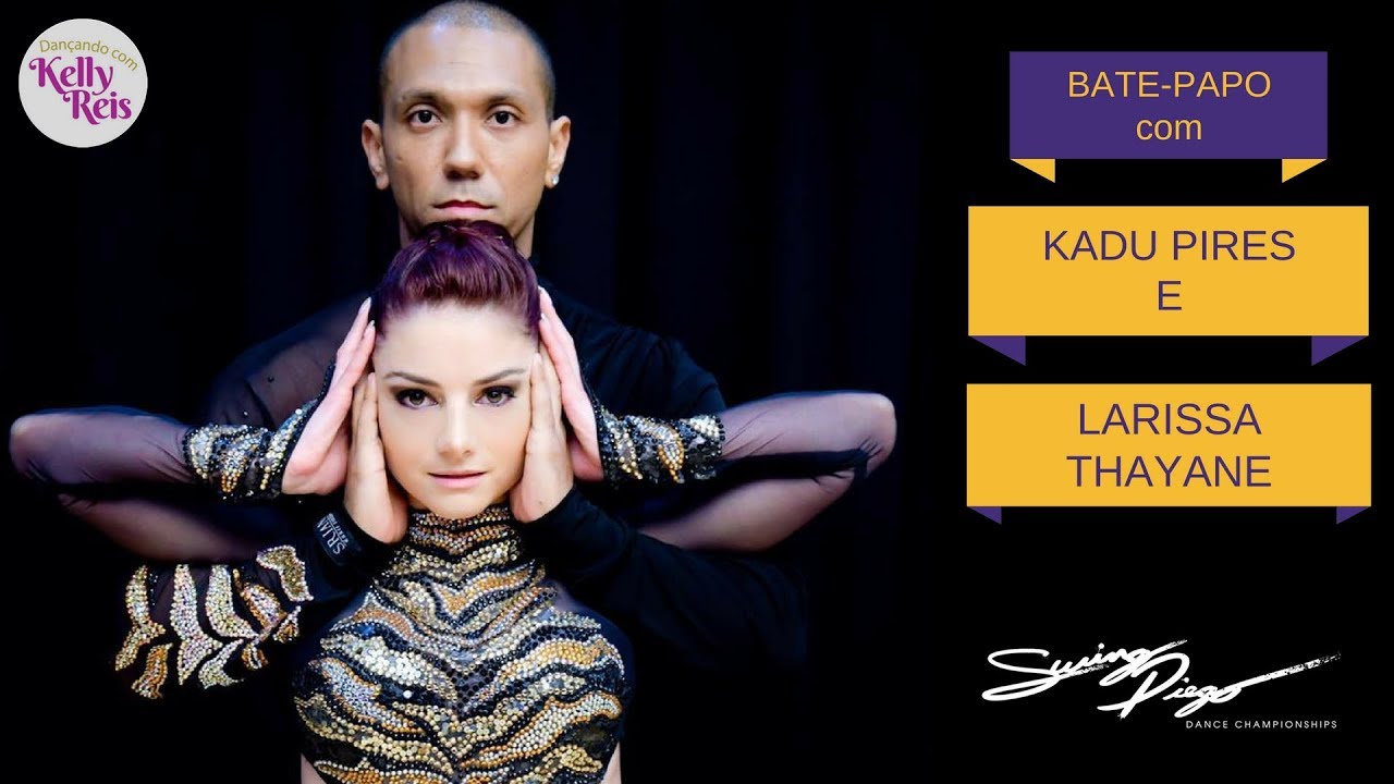 Bate - papo com kadu Pires e Larissa Thayane no Swing Diego 2018 | Kelly Reis