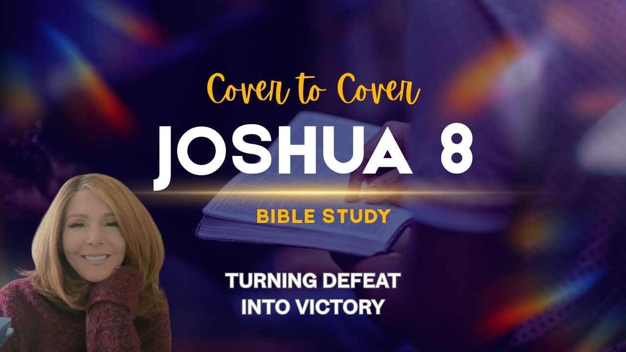 Joshua  8:  Turning Defeat into Victory! #bibleverse