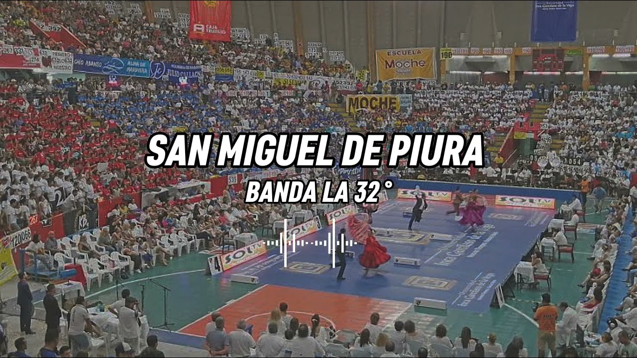 SAN MIGUEL DE PIURA - Marinera Norteña - Banda de 