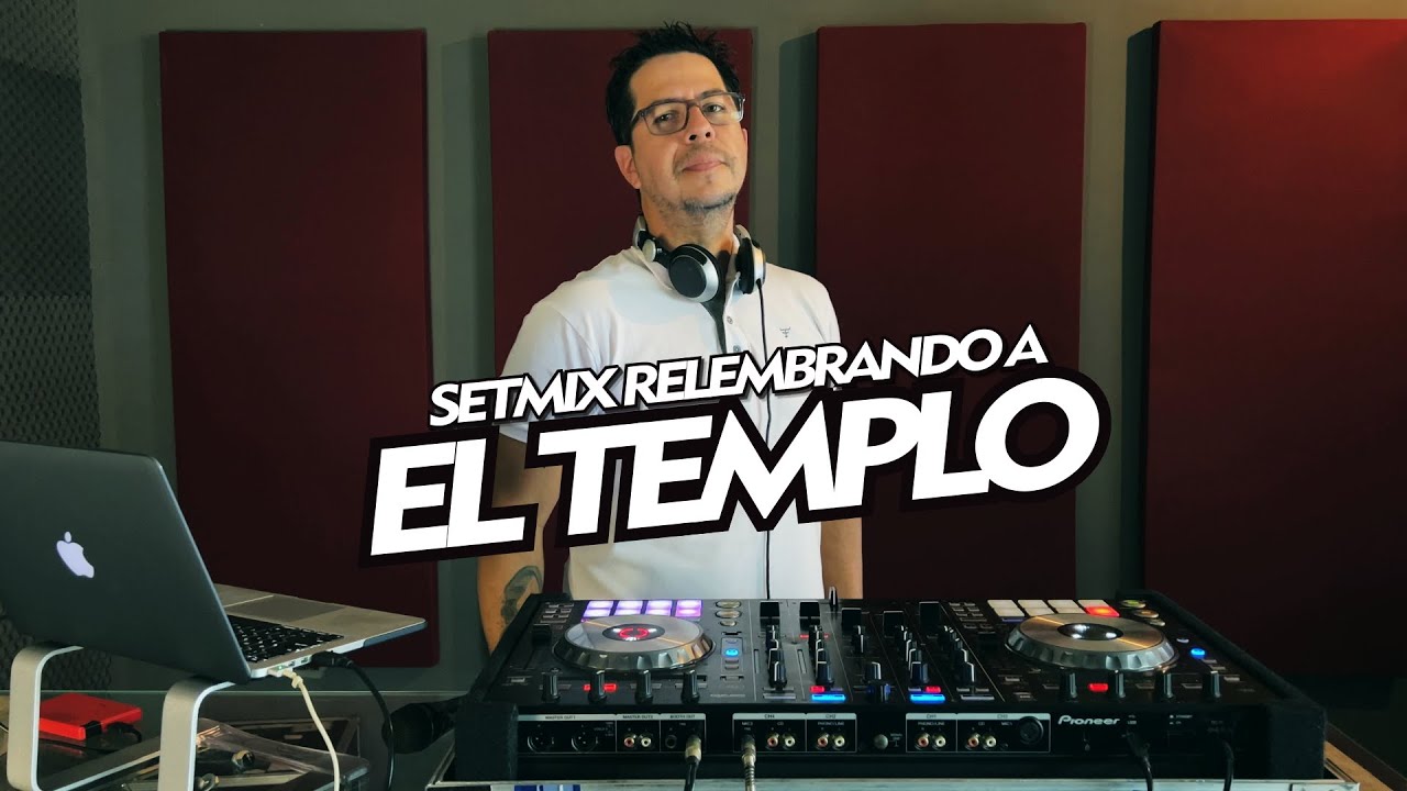 SETMIX RELEMBRANDO A EL TEMPLO - GILBERTO ÉO BIXO