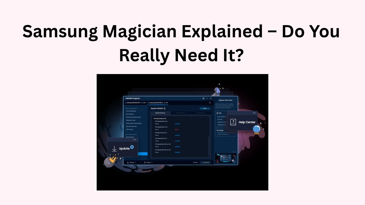Samsung Magician Explained &ndash; Do You Really Need It?