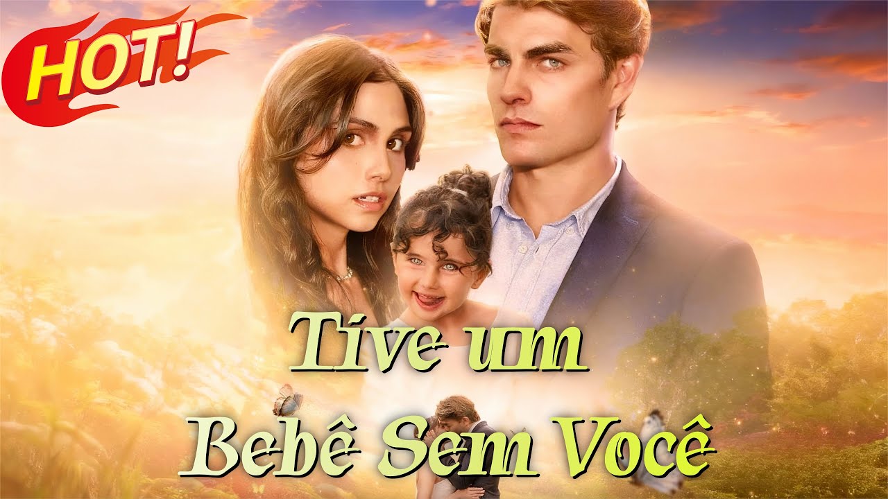 🇵🇹 Nova miniss&eacute;rie portuguesa! [dublado] Tive um Beb&ecirc; Sem Voc&ecirc;#S&eacute;rieCurta #reelshort #DramaRom&acirc;ntico