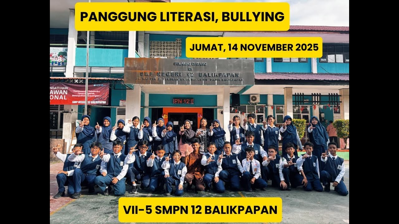 [PANGGUNG LITERASI] BULLYING VII-5 SMPN 12 BALIKPAPAN