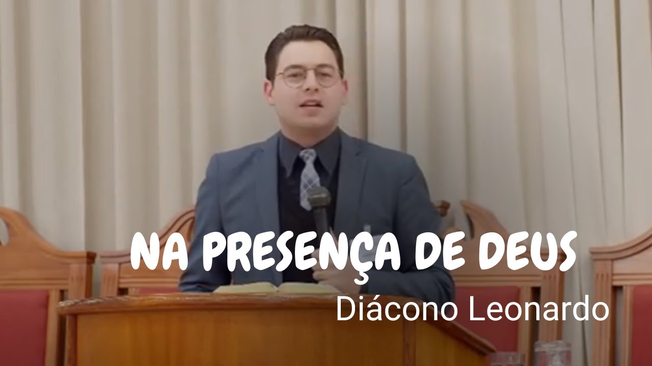 Na Presença de Deus | Salmo 27:4 | Diácono Leonardo