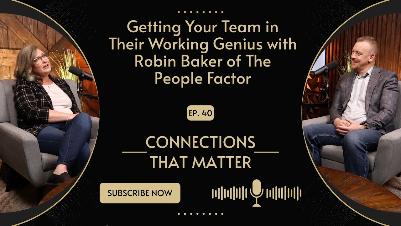 Getting Your Team in Their Working Genius with Robin Baker of The People Factor