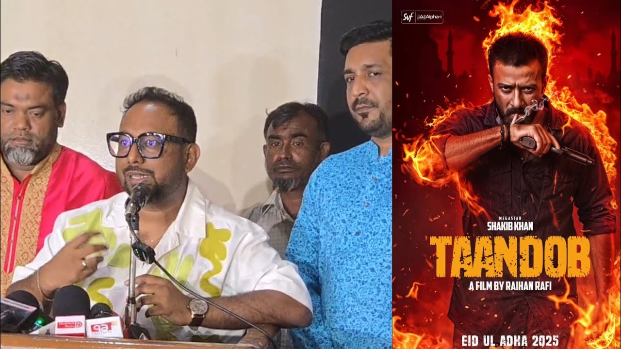 তান্ডব ছবির ভয়ংকর শুটিং অভিজ্ঞতা শেয়ার করলো   Raihan Rafi 🔥 Shakib Khan