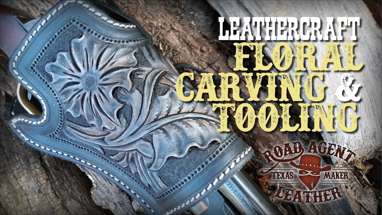 Leathercraft: Floral Carving and Tooling Holster SAA Cowboy Action Leatherworking Gun Leather
