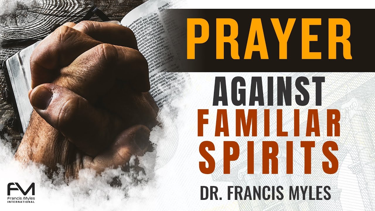 Prayer Against Familiar Spirits  |  Restraining Order Prayers
