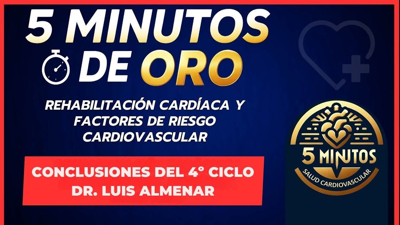 10 Claves en Rehabilitación y Prevención Cardiovascular | Dr. Luis Almenar