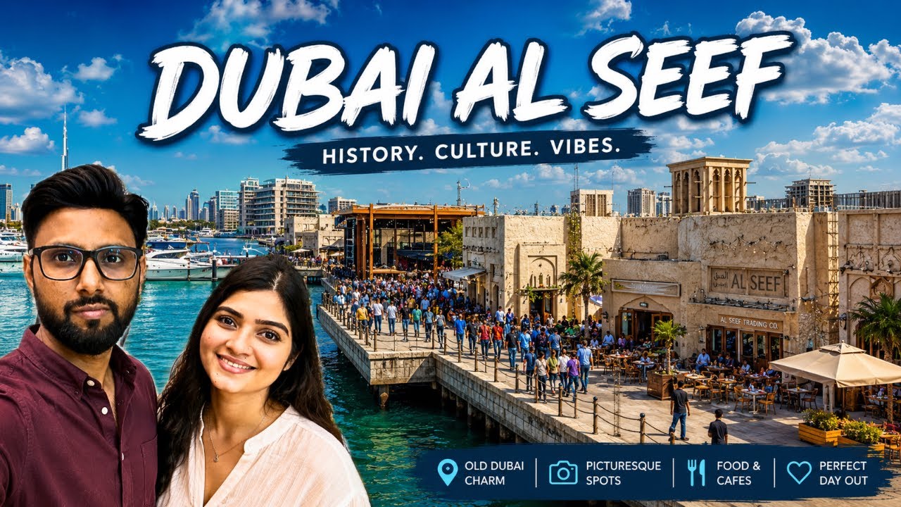Al Seef Dubai Creek Must-Visit Spot | Heritage, Shopping & Dining Experience   🇦🇪