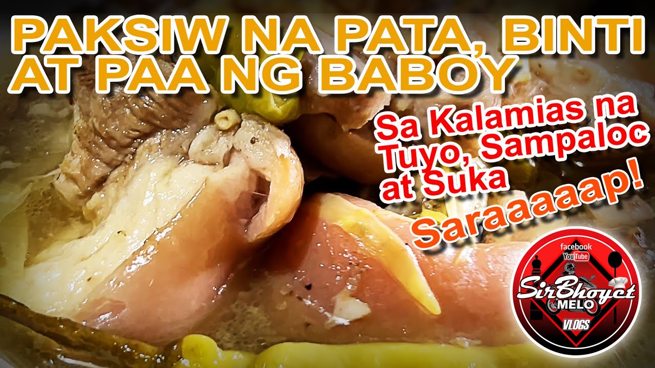 PAKSIW NA PATA, BINTI AT PAA NG BABOY SA LAHAT NG PAASIM MGA KABAYAN... MAS MASARAP SUBUKAN NYO DIN.