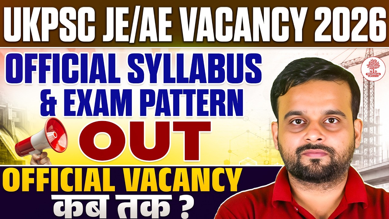 UKPSC JE Vacancy 2026 | UKPSC JE Official Syllabus & Exam Pattern Out | UKPSC JE Latest Update