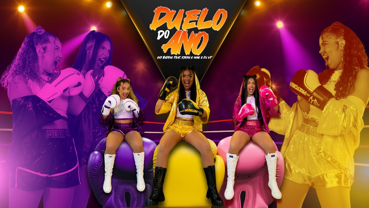 Evy Baddie, Kysha e Mine, DJ 2F - Duelo do Ano (Clipe Oficial)