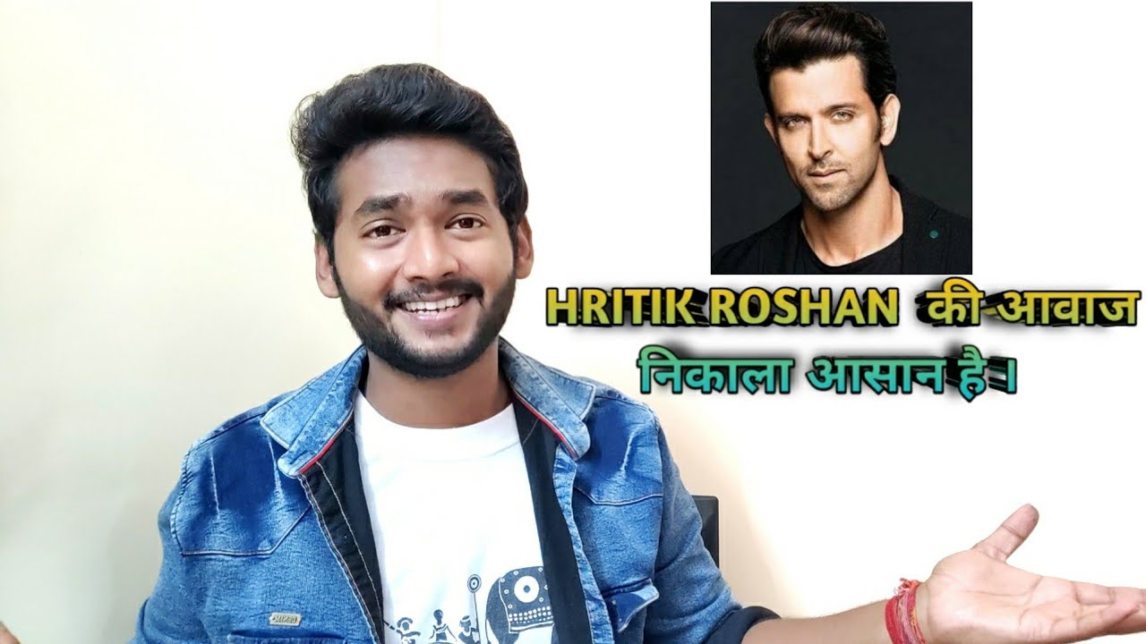HRITIK ROSHAN  VOICE MIMICRY TUTORIAL .