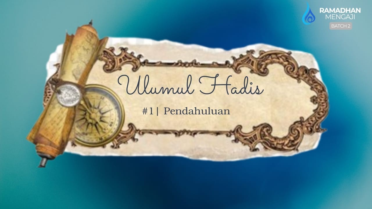 Ngaji Ulumul Hadist #1