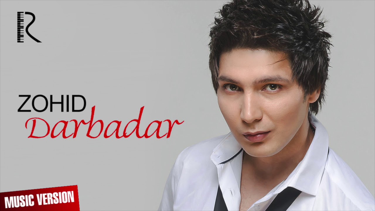 Zohid - Darbadar | Зохид - Дарбадар (music version)
