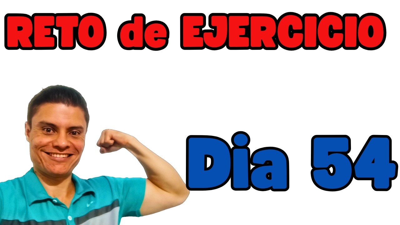 Domingo de EJERCICIO día de la MUJER DIA 54 del RETO de EJERCICIO 