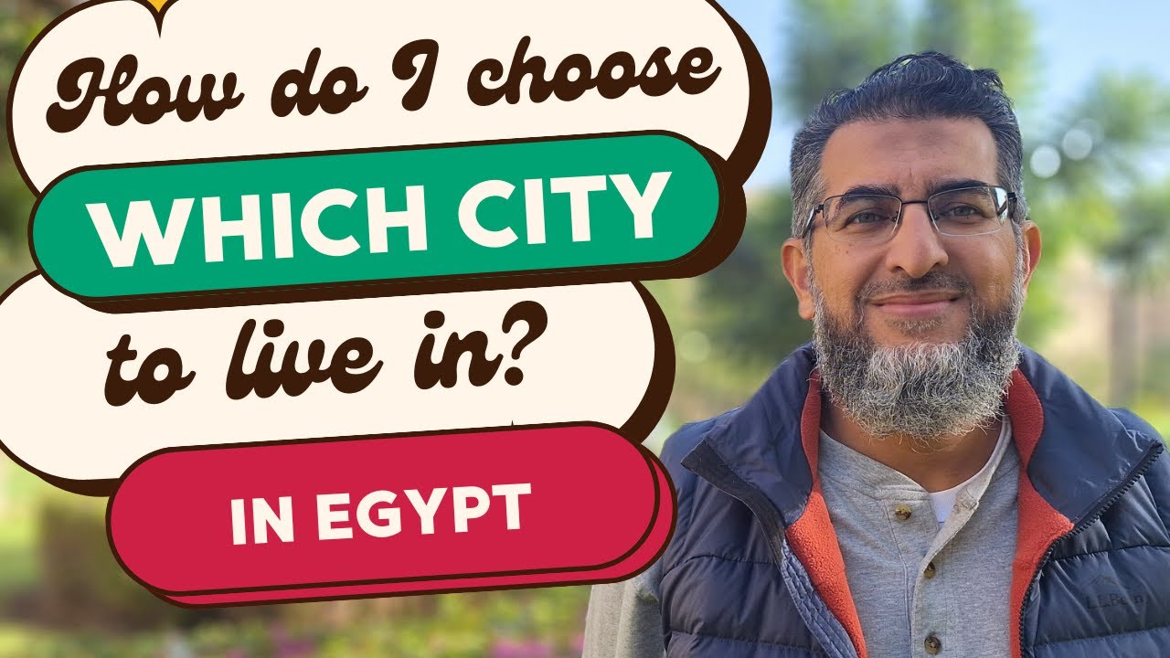 Moving to Egypt: How Do I Choose Which City to Live in?