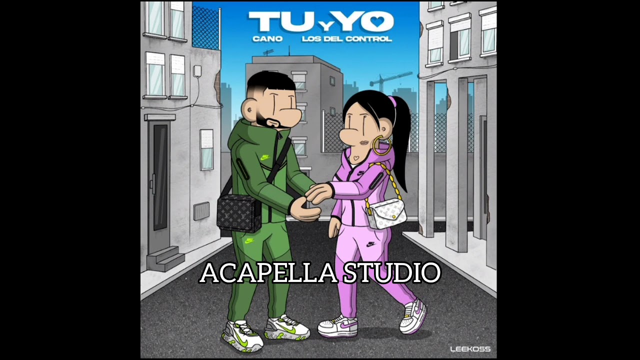 Tu y Yo - Cano (Acapella Studio) Prod. by Scorpion 9.2.7 Records