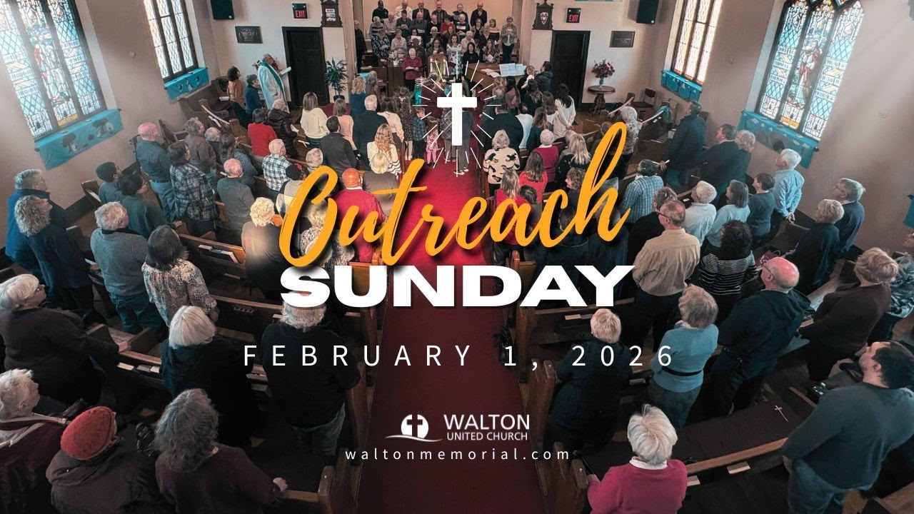 Outreach Sunday Service - February 1, 2026 - Walton United Church
