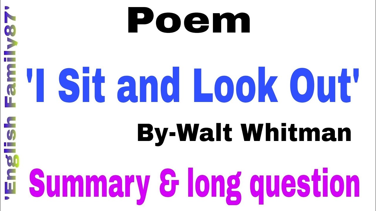'I Sit and Look out' by English Family87 | Summary and Long question of the poem by English Family87