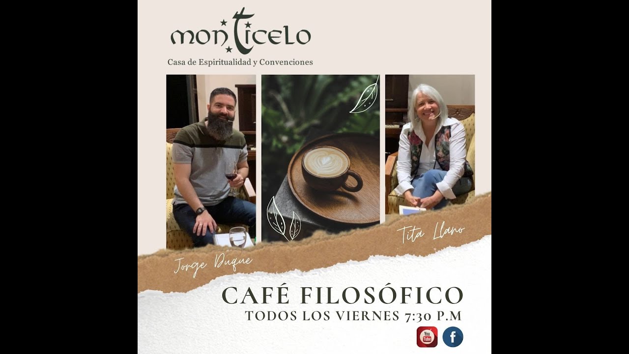 DECISIONES - 11 DE FEBRERO DE 2022 - CAFÉ FILOSÓFICO CON TITA LLANO Y JORGE DUQUE