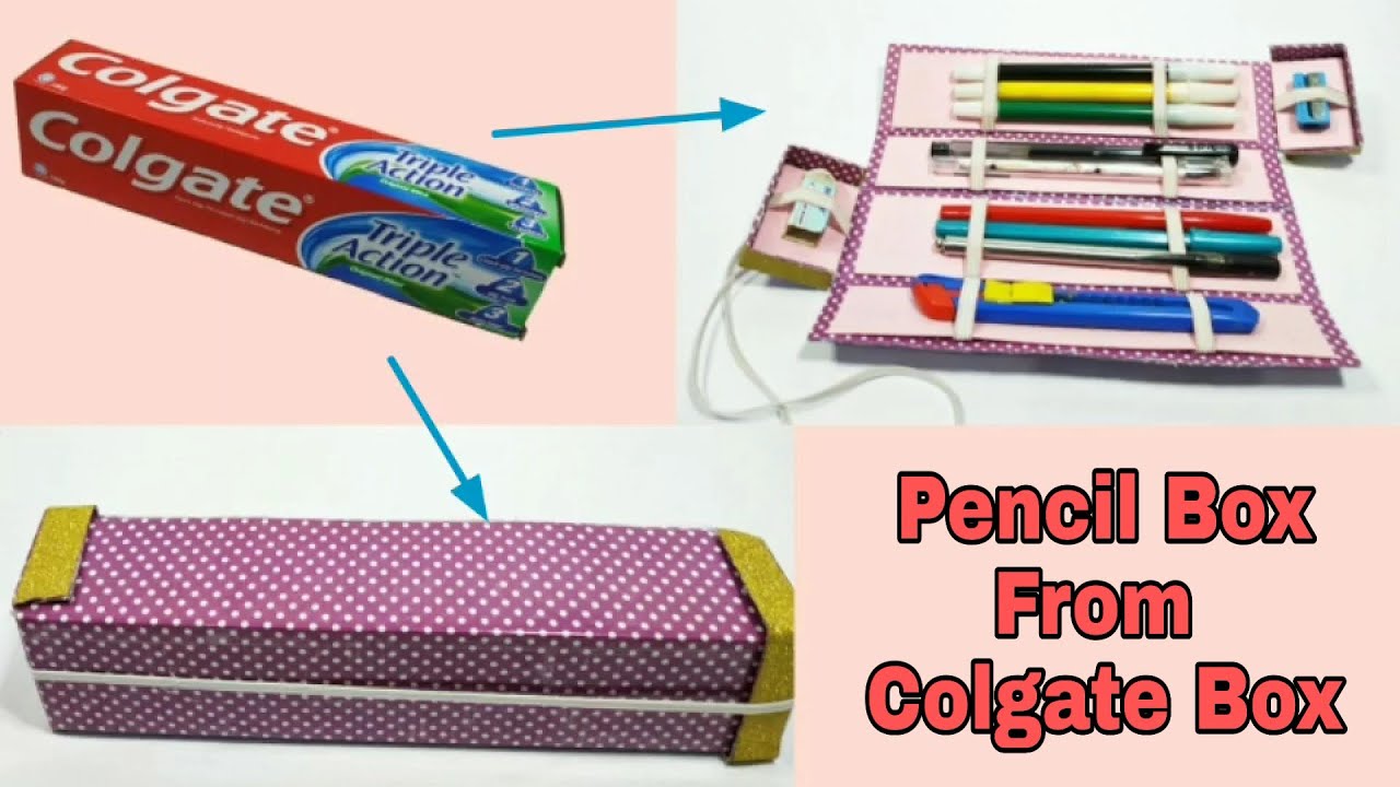 Pencil Box From Colgate box | Waste Colgate box craft idea | Best Out Of Waste Craft idea