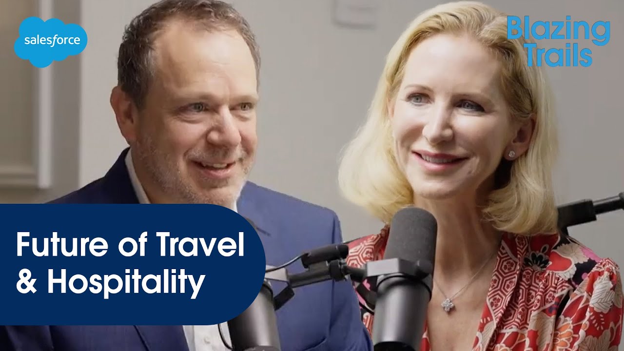 The Future of Travel & Hospitality Industry w/ Marriott President | Blazing Trails | Salesforce