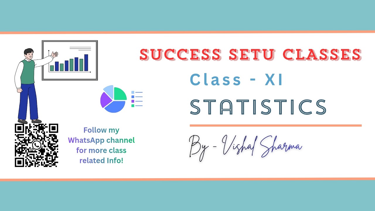 Statistics - 04 | Class 11 Mathematics | Complete Lecture | Vishal Sharma | Success Setu