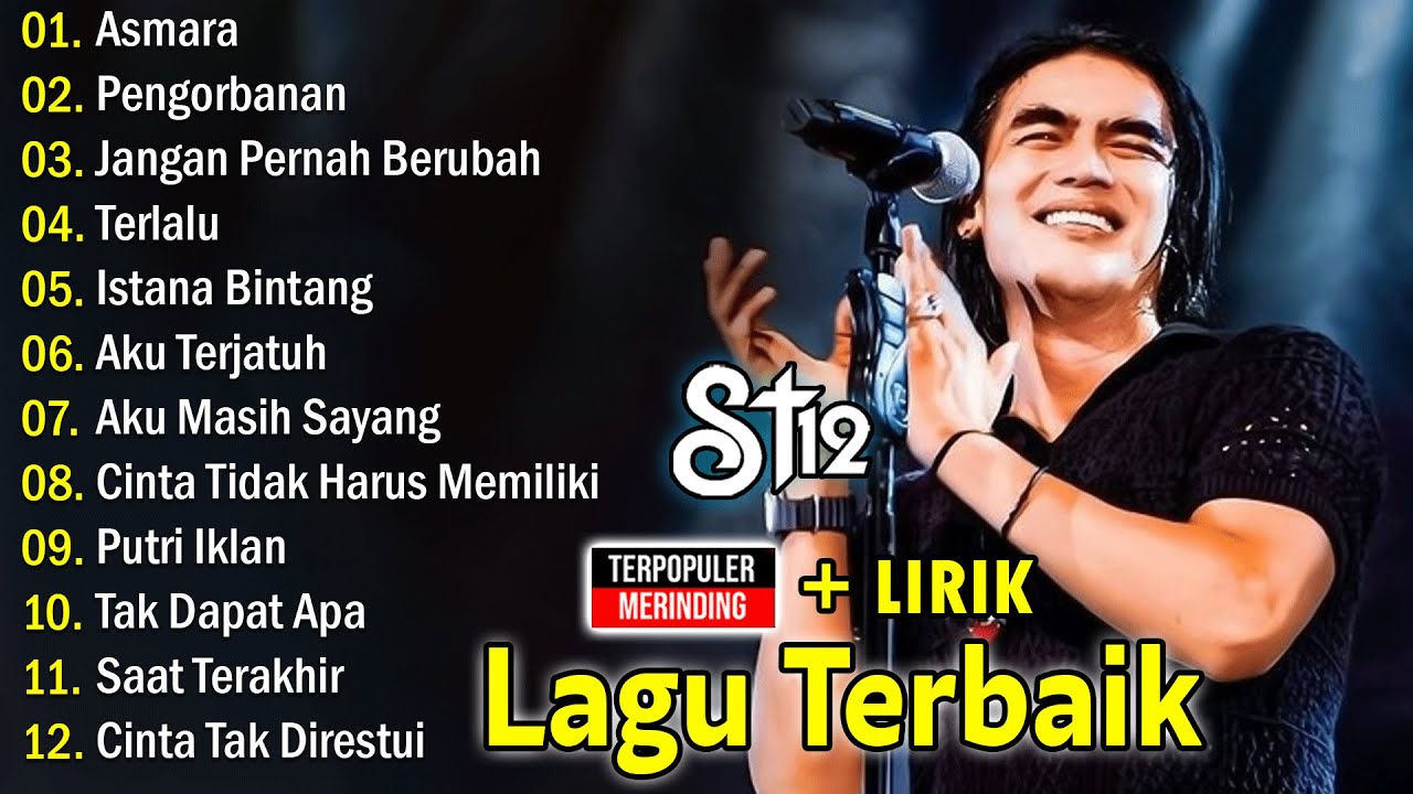 LAGU-LAGU TERBAIK ST12 X SETIA BAND || Terlalu