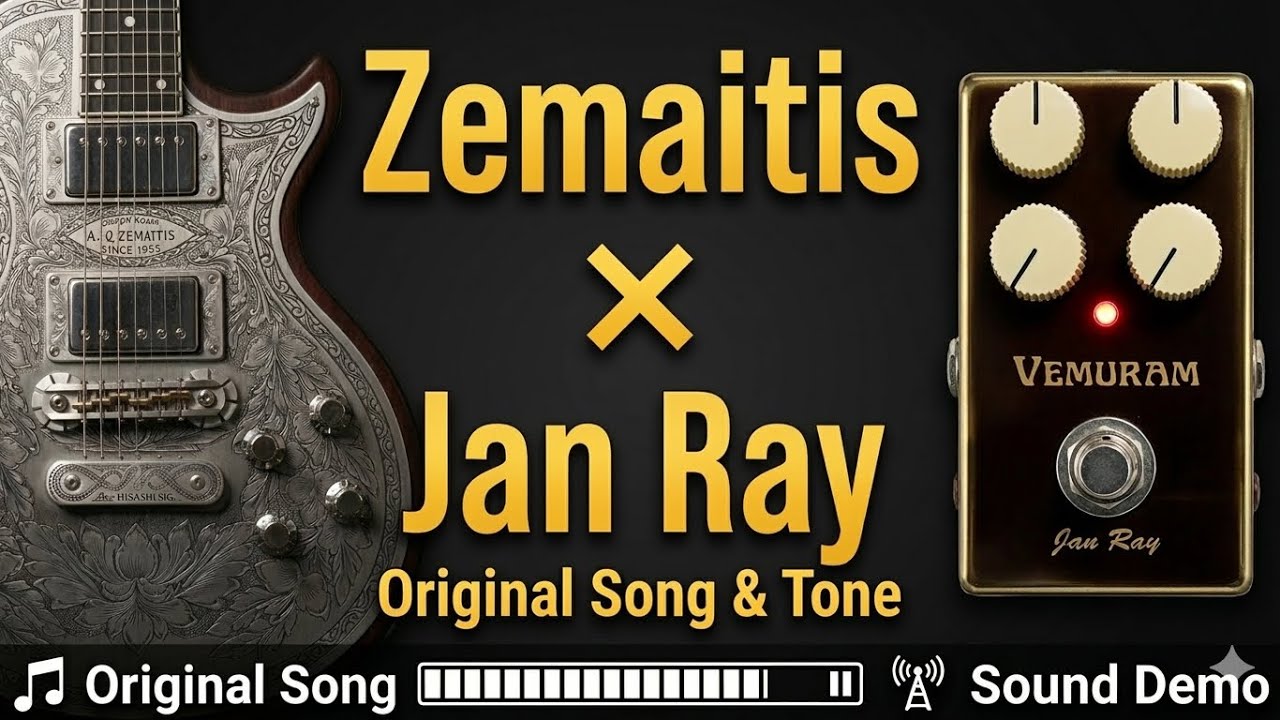 Zemaitis Metal Front × Vemuram Jan Ray | Original Song & Sound Check