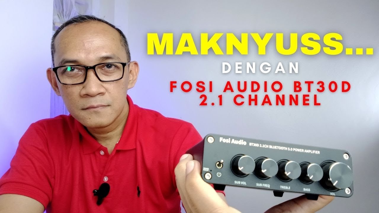 MAKNYUSSS DENGAN FOSI AUDIO BT30D 2.1 channel ! #fosiaudio #stereosystem #amplifier #subwoofer