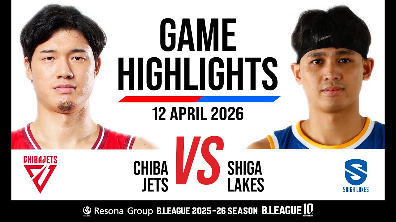 Chiba Jets vs. SHIGA LAKES - Game Highlights