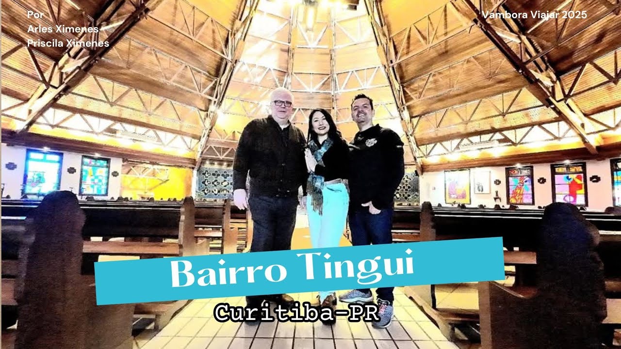 BAIRRO TINGUI CURITIBA VAMBORA VIAJAR EP.069