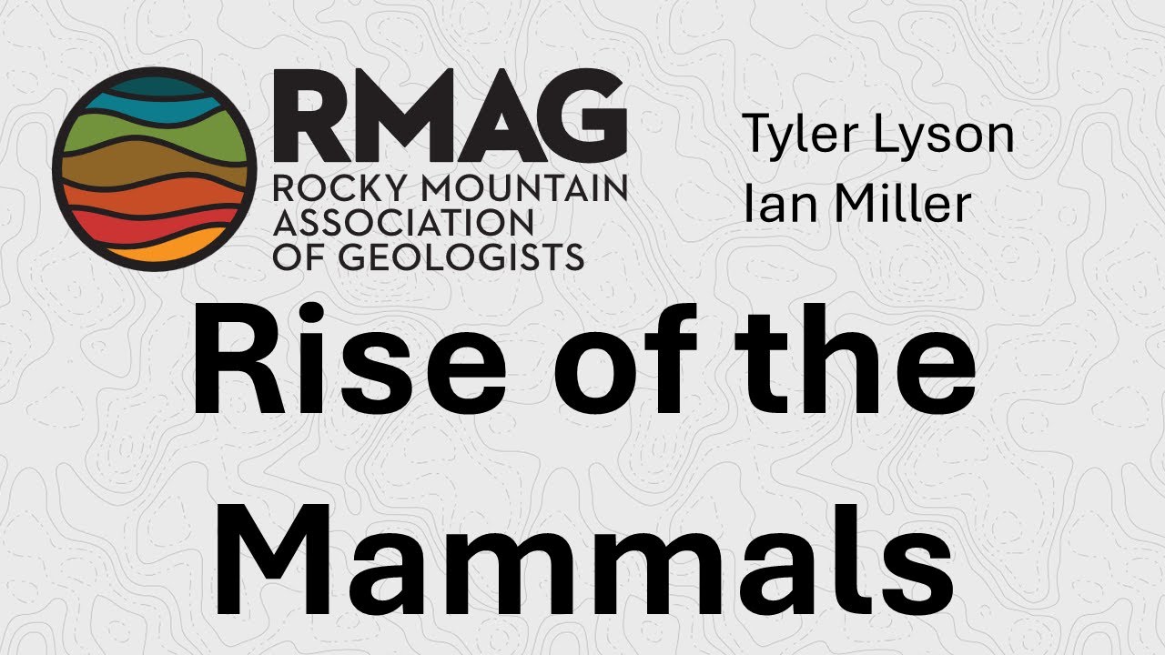 RMAG Luncheon, December 2020: Rise of Mammals by Tyler Lyson and Ian Miller