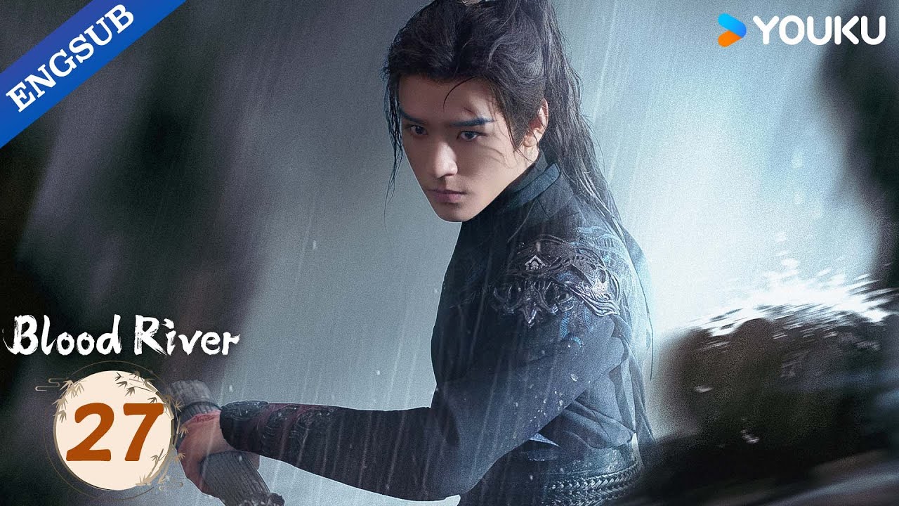[Blood River] EP27 | Gong Jun / Peng Xiaoran / Qiao Zhenyu / Chang Huasen | YOUKU