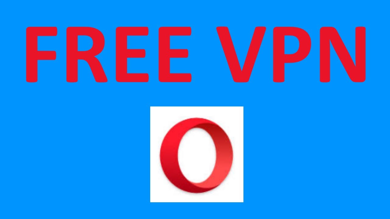 Browser with FREE VPN 2020 - Opera