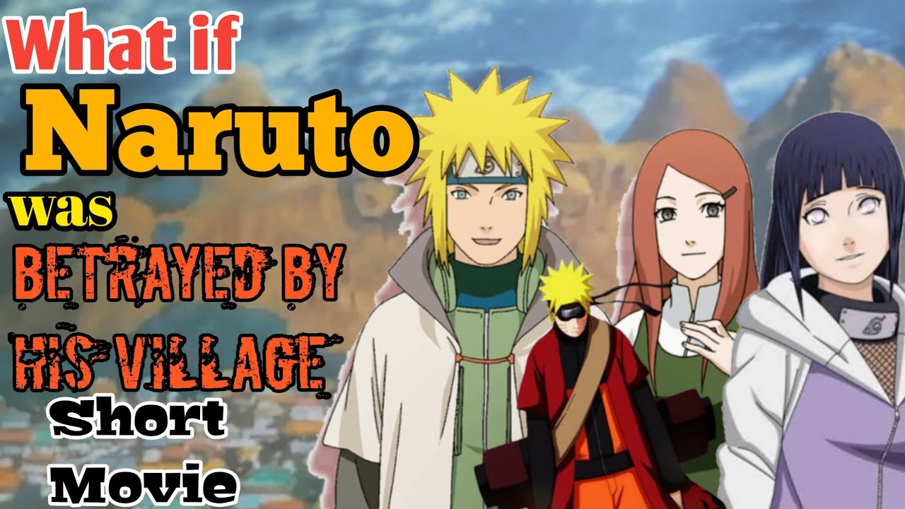 What if Naruto was betrayed by his village Short Movie