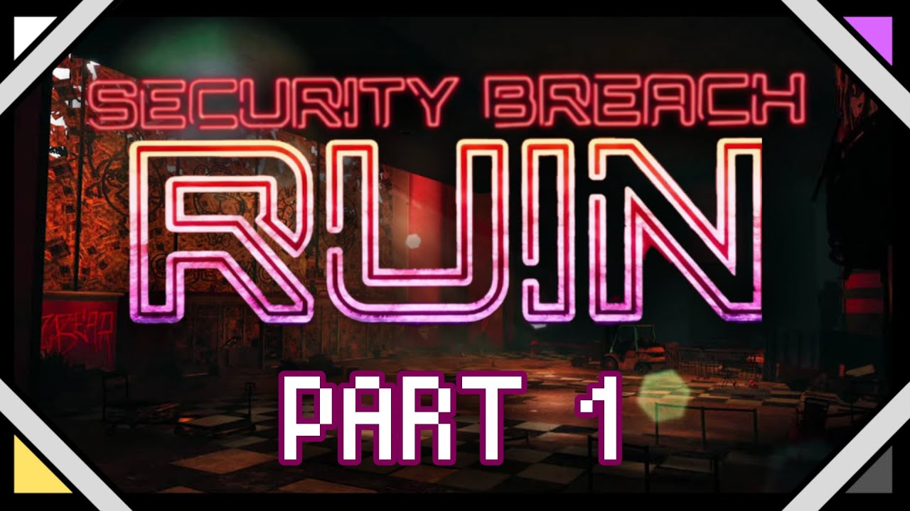 Security Breach: RUIN | PART 1 [FULL VOD]