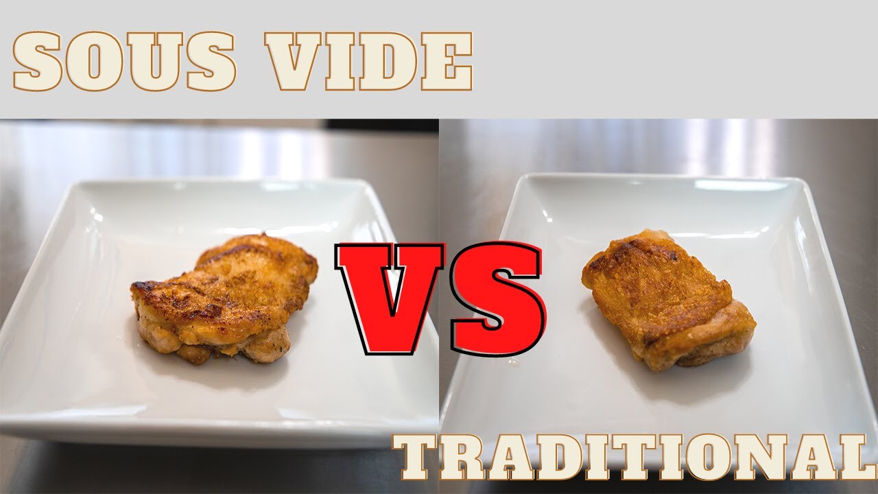 SOUS VIDE CHICKEN THIGHS RECIPE | sous vide chicken thigh vs traditional method