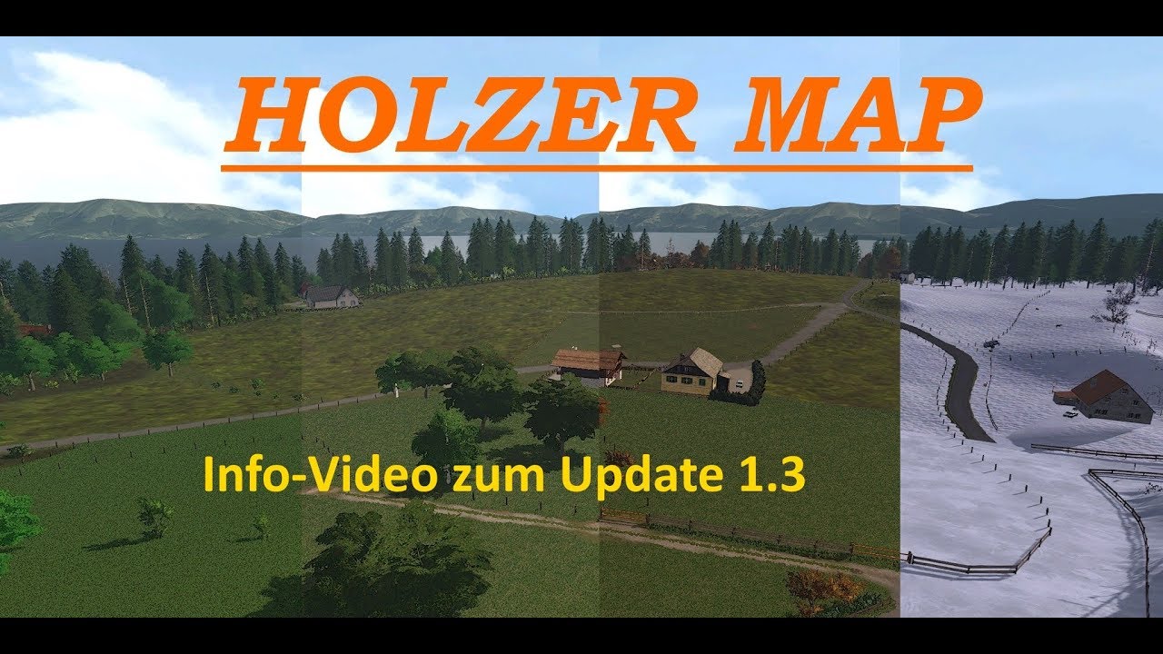 LS17 - Holzer Map - Info-Video zum Update der Version 1.3