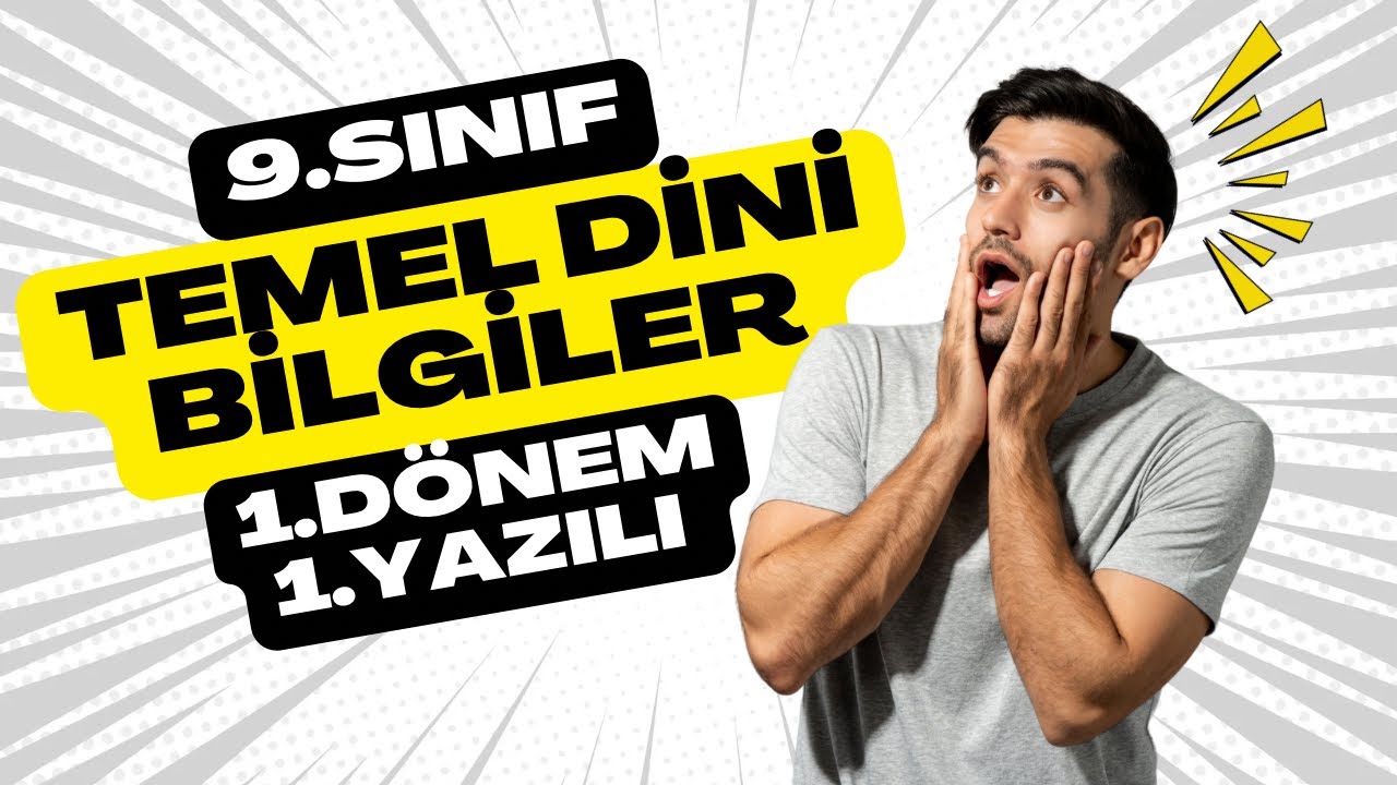 9. Sınıf Temel Dini Bilgiler 1. Dönem 1. Yazılı