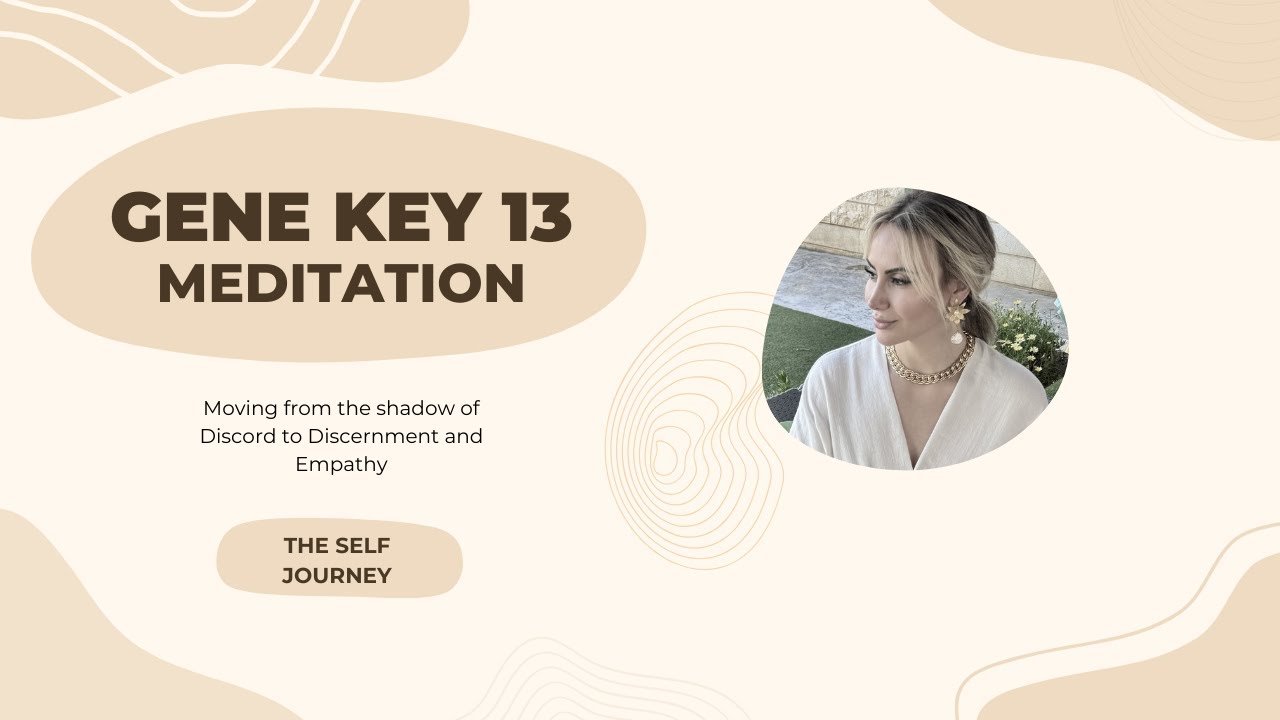 Gene Key 13 | Contemplation