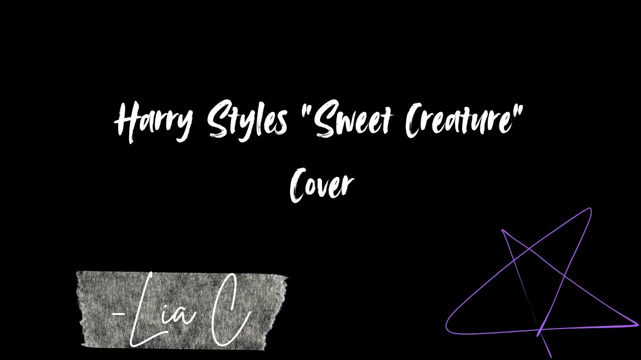 Lia - Sweet Creature Acapella Cover (Harry Styles)