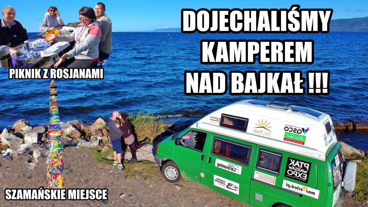 Dojechaliśmy Kamperem nad Bajkał, szamańskie czary i piknik z Rosjanami (vlog 52)