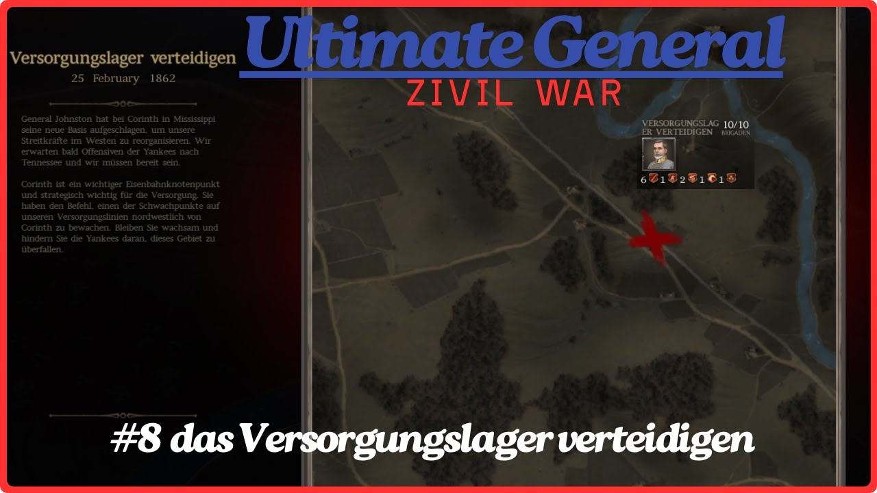 #8 das Versorgungslager verteidigen #UltimateGeneraleZivilWar Let&acute;s Play deutsch