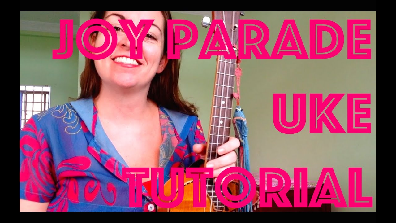 JOY PARADE Ukulele Lesson ~ Lennon & Maisy Stella / Nashville