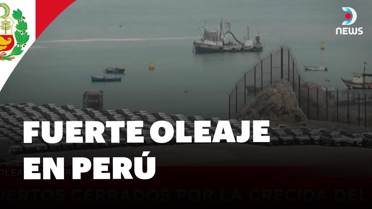 🇵🇪 Alerta en Per&uacute;: Cierran 94 puertos por oleaje an&oacute;malo en Semana Santa | DNews